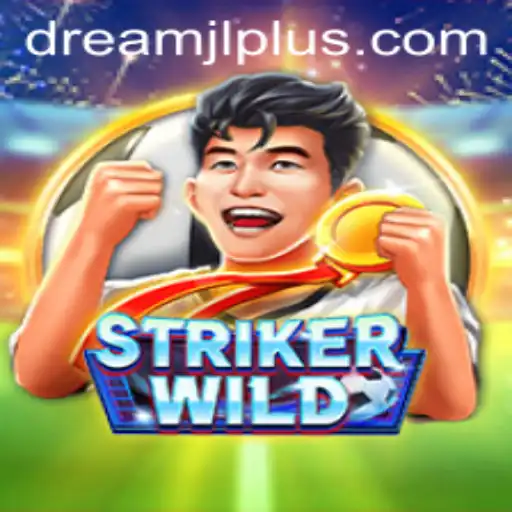 StrikerWILD: An Immersive Journey into the World of Dream JL